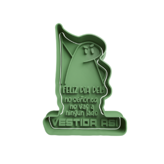 Deformito -No señorita no vas a ningun lado vestida asi Cortador de Galletas