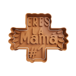 Eres la Mama #1 Cortador de Galletas